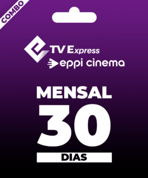 Combo Eppi Cinema + Express 30 Dias